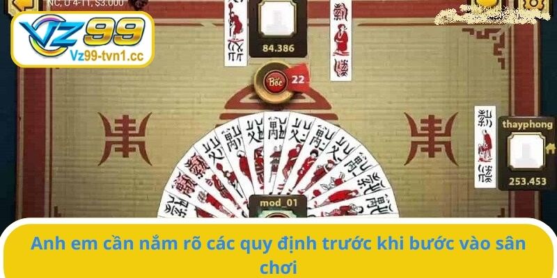 Anh em cần nắm rõ các quy định trước khi bước chân vào sân chơi